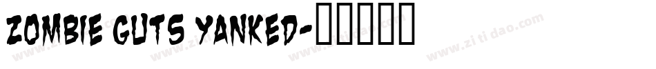 Zombie Guts Yanked字体转换